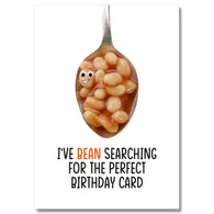 I'Ve Bean Searching Birthday Card